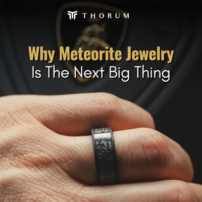 Why Meteorite Jewelry Is the Next Big Thing in Men’s Wedding Rings